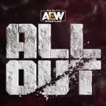 AEW Shifts All Out Pay-Per-View to Saturday, September 7th